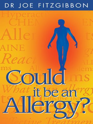 cover image of Could it be an Allergy? a Comprehensive Guide to Allergic Symptoms